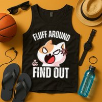 Fluff Around And Find Out Funny Sarcastic Cat Lady Tank Top
