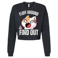 Fluff Around And Find Out Funny Sarcastic Cat Lady Cropped Pullover Crew