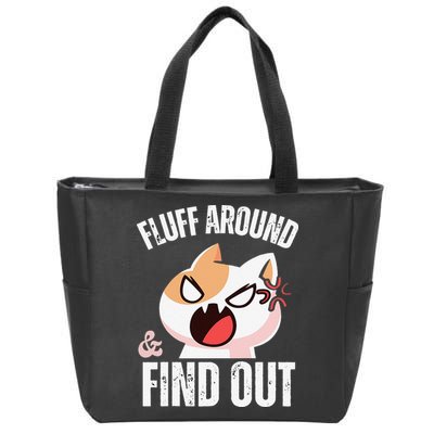 Fluff Around And Find Out Funny Sarcastic Cat Lady Zip Tote Bag
