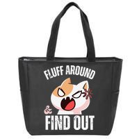 Fluff Around And Find Out Funny Sarcastic Cat Lady Zip Tote Bag