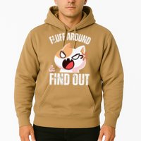 Fluff Around And Find Out Funny Sarcastic Cat Lady Hoodie