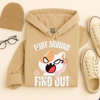 Fluff Around And Find Out Funny Sarcastic Cat Lady Hoodie