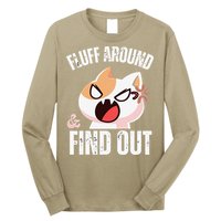 Fluff Around And Find Out Funny Sarcastic Cat Lady Long Sleeve Shirt