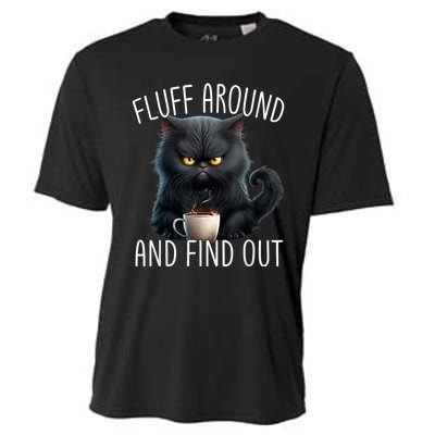 Fluff Around And Find Out Funny Cat Adult Humor Cooling Performance Crew T-Shirt