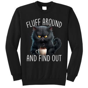 Fluff Around And Find Out Funny Cat Adult Humor Sweatshirt