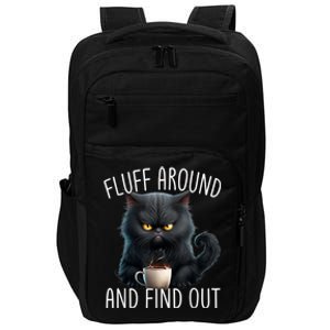 Fluff Around And Find Out Funny Cat Adult Humor Impact Tech Backpack