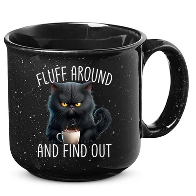 Fluff Around And Find Out Funny Cat Adult Humor 15oz Campfire Ceramic Mug