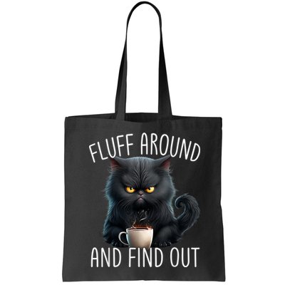 Fluff Around And Find Out Funny Cat Adult Humor Bag