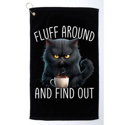 Fluff Around And Find Out Funny Cat Adult Humor Golf Towel