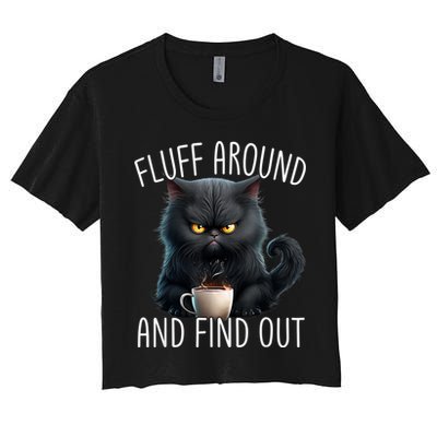 Fluff Around And Find Out Funny Cat Adult Humor Crop Top