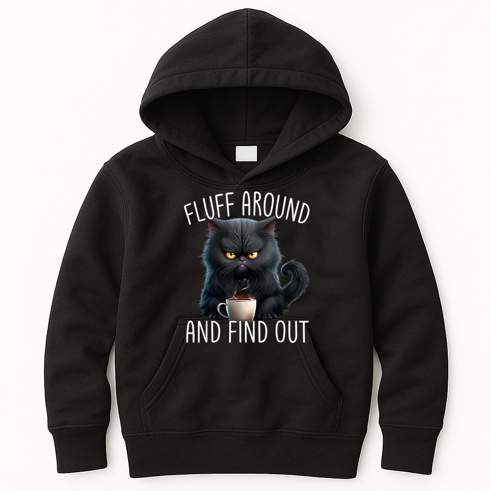 Fluff Around And Find Out Funny Cat Adult Humor Kids Hoodie