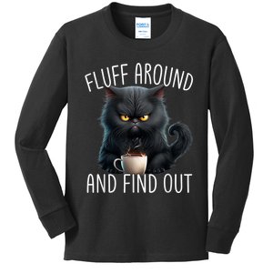 Fluff Around And Find Out Funny Cat Adult Humor Kids Long Sleeve Shirt