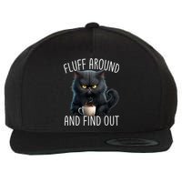 Fluff Around And Find Out Funny Cat Adult Humor Wool Snapback Cap