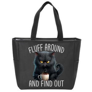 Fluff Around And Find Out Funny Cat Adult Humor Zip Tote Bag