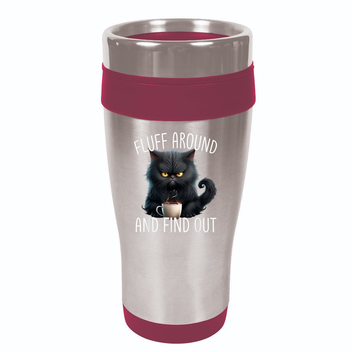 Fluff Around And Find Out Funny Cat Adult Humor 16oz Travel Tumbler