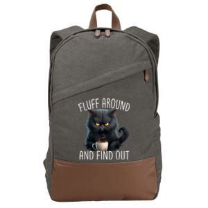 Fluff Around And Find Out Funny Cat Adult Humor Cotton Canvas Backpack