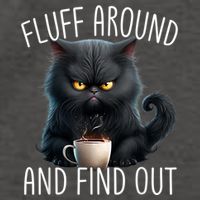 Fluff Around And Find Out Funny Cat Adult Humor Vector Backpack