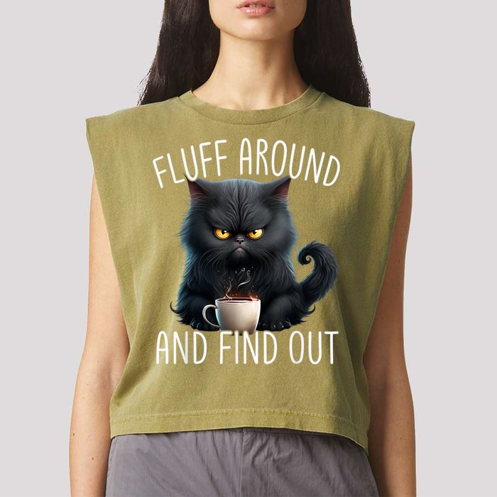 Fluff Around And Find Out Funny Cat Adult Humor Garment-Dyed Women's Muscle Tee