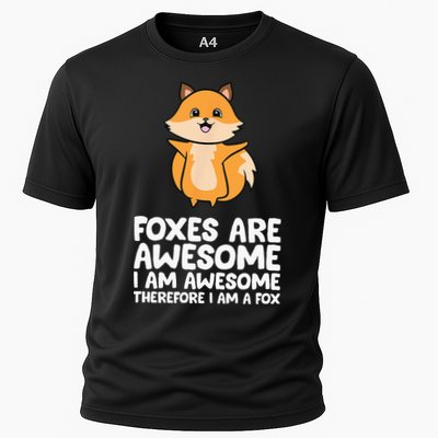 Foxes Are Awesome. I Am Awesome Therefore I Am A Fox Performance Shirt