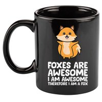 Foxes Are Awesome. I Am Awesome Therefore I Am A Fox 11oz C Handle Ceramic Mug