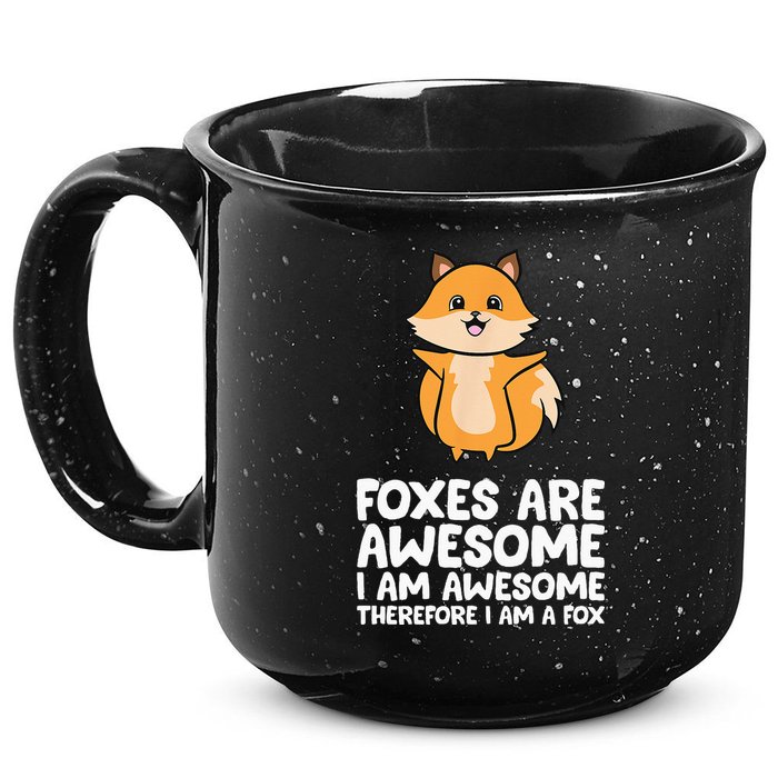 Foxes Are Awesome. I Am Awesome Therefore I Am A Fox 15oz Campfire Ceramic Mug