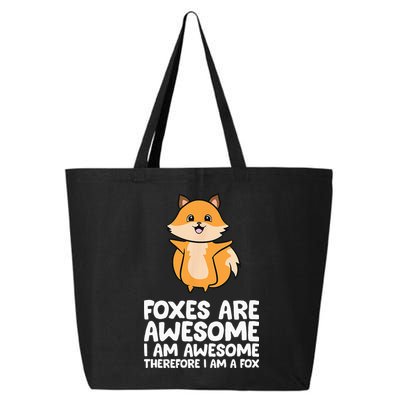 Foxes Are Awesome. I Am Awesome Therefore I Am A Fox 25L Jumbo Tote