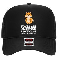Foxes Are Awesome. I Am Awesome Therefore I Am A Fox Trucker Hat