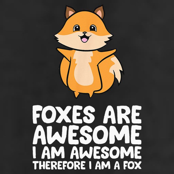 Foxes Are Awesome. I Am Awesome Therefore I Am A Fox Trucker Hat