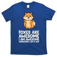 Foxes Are Awesome. I Am Awesome Therefore I Am A Fox T-Shirt