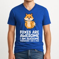 Foxes Are Awesome. I Am Awesome Therefore I Am A Fox V-Neck T-Shirt
