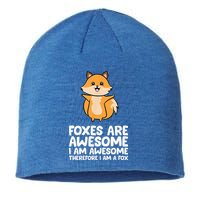 Foxes Are Awesome. I Am Awesome Therefore I Am A Fox Sustainable Beanie