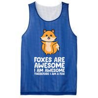Foxes Are Awesome. I Am Awesome Therefore I Am A Fox Mesh Reversible Basketball Jersey Tank