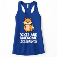 Foxes Are Awesome. I Am Awesome Therefore I Am A Fox Womens Tank Top