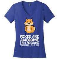 Foxes Are Awesome. I Am Awesome Therefore I Am A Fox Women's V-Neck T-Shirt