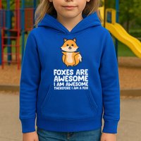 Foxes Are Awesome. I Am Awesome Therefore I Am A Fox Kids Hoodie