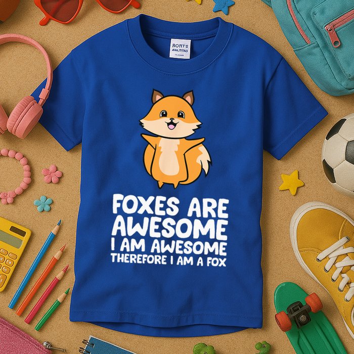 Foxes Are Awesome. I Am Awesome Therefore I Am A Fox Kids T-Shirt