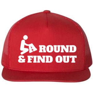 Fuck Around And Find Out Flat Bill Trucker Hat