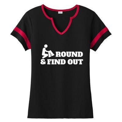 Fuck Around And Find Out Ladies Halftime Notch Neck Tee