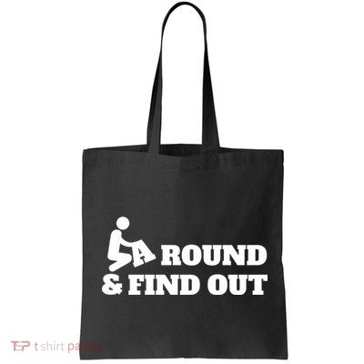 Fuck Around And Find Out Bag