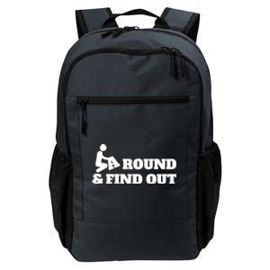 Fuck Around And Find Out Daily Commute Backpack