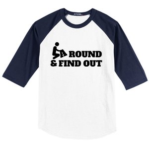 Fuck Around And Find Out Baseball Sleeve Shirt