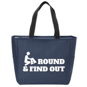 Fuck Around And Find Out Zip Tote Bag