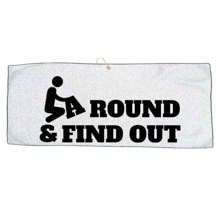 Fuck Around And Find Out Large Microfiber Waffle Golf Towel