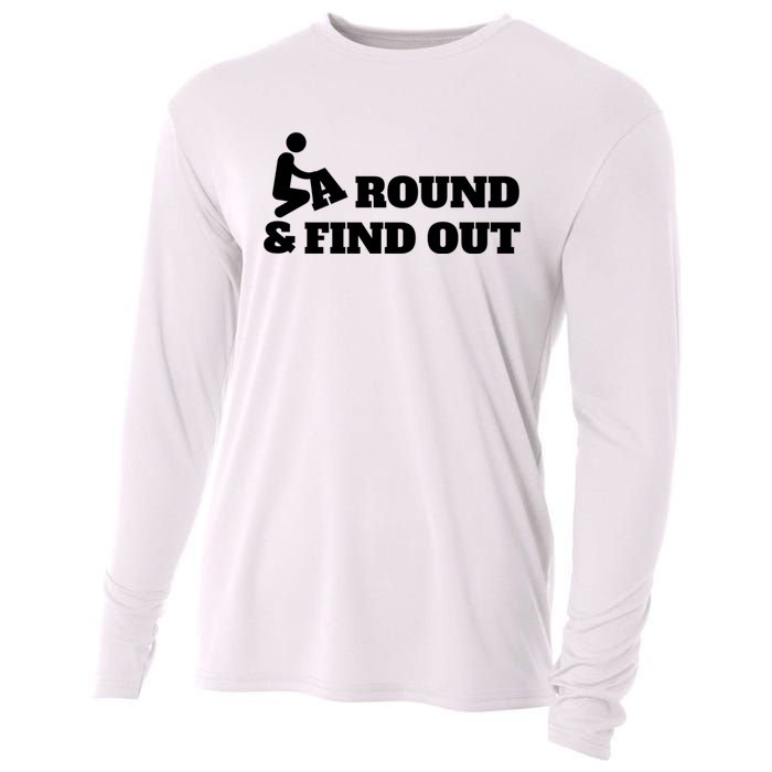 Fuck Around And Find Out Cooling Performance Long Sleeve Crew