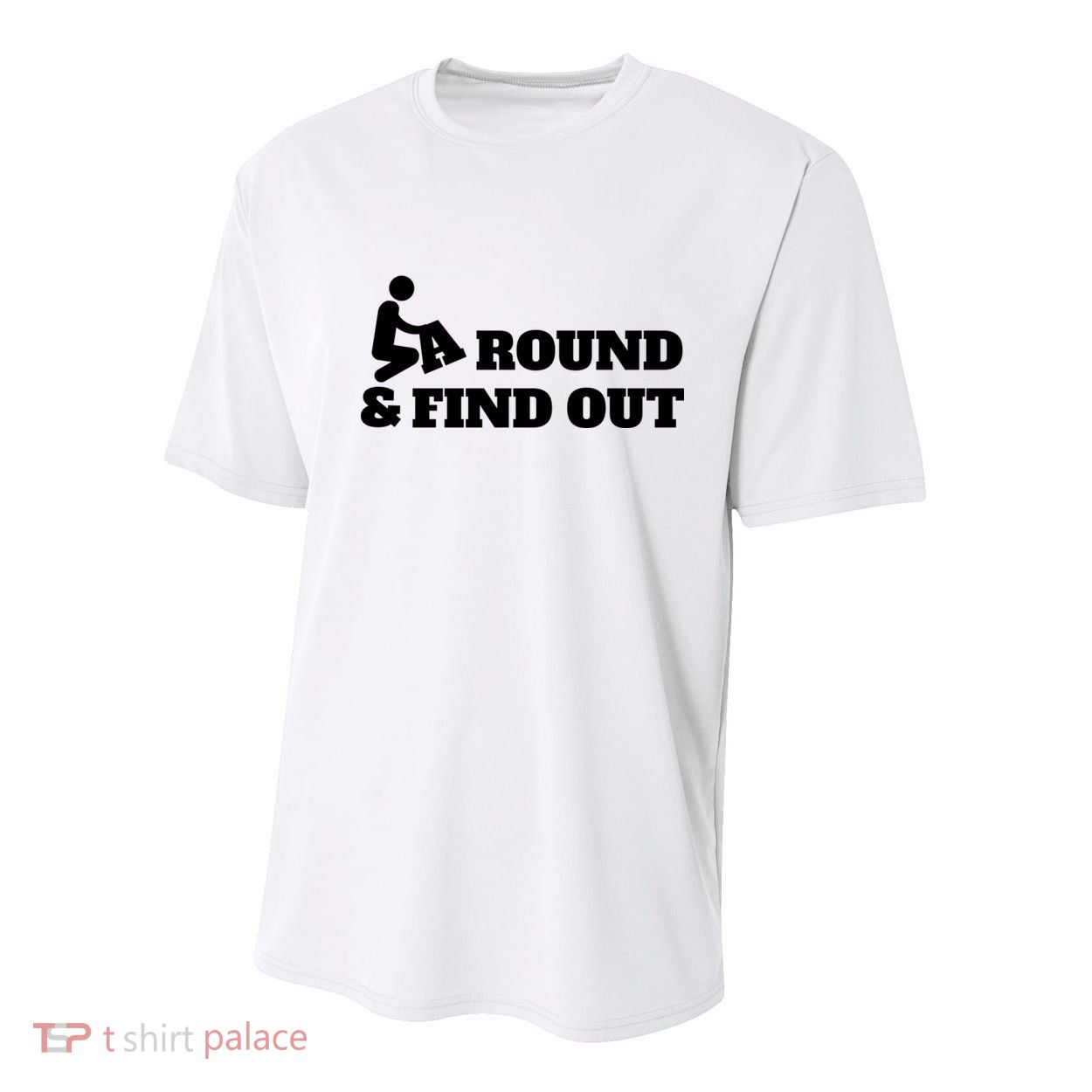 Fuck Around And Find Out Youth Performance Sprint T-Shirt