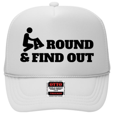 Fuck Around And Find Out Trucker Hat
