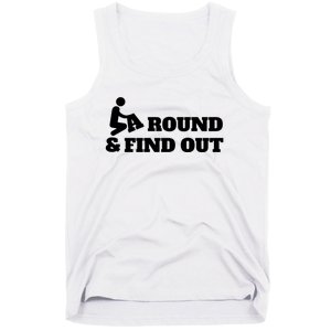 Fuck Around And Find Out Tank Top