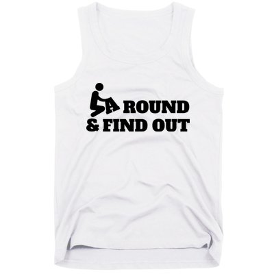 Fuck Around And Find Out Tank Top