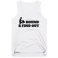 Fuck Around And Find Out Tank Top