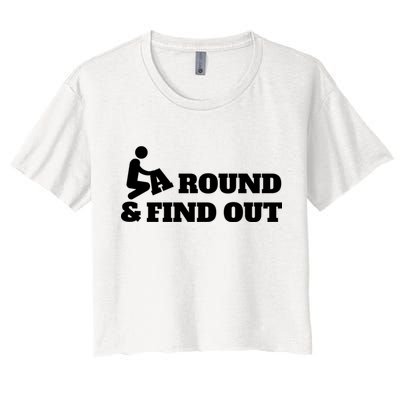 Fuck Around And Find Out Crop Top